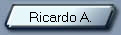 Ricardo A.